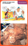 Disney Humour Le Tatouage  Fiche Illustrée Documentée Vie Quotidienne - Other & Unclassified