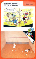 Disney Humour Le Squash Invention  Fiche Illustrée Documentée Sport Sports - Andere & Zonder Classificatie