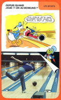 Disney Humour Le Bowling Jeu De Quilles  Fiche Illustrée Documentée Sport Sports - Autres & Non Classés