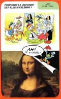 Disney Humour La Joconde Célèbre Léonard De Vinci  Fiche Illustrée Documentée Arts Et Lettres - Autres & Non Classés