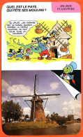 Disney Humour Fete Moulins Hollande  Fiche Illustrée Documentée Jeux Et Fetes - Sonstige & Ohne Zuordnung