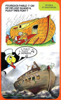 Disney Humour Déluge Pluie Tres Fort  Bateau Fiche Illustrée Documentée Mythes Et Croyances - Otros & Sin Clasificación