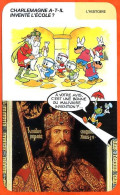 Disney Humour Charlemagne A Inventé Ecole ? Fiche Illustrée Documentée Histoire - Andere & Zonder Classificatie