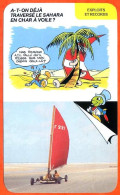 Disney Humour Traversée Sahara En Char à Voile  Fiche Illustrée Documentée Exploits Et Records - Other & Unclassified