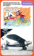 Disney Humour Transports Traverser Atlantique Avion ? Point Interrogation En 1930 Fiche Illustrée Documentée - Autres & Non Classés