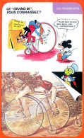 Disney Humour Transports Le Grand Bi ? Course Grands Bis 1862  Fiche Illustrée Documentée - Andere & Zonder Classificatie