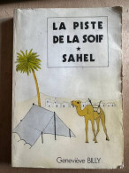 La Piste De La Soif 1 Sahel - Sonstige & Ohne Zuordnung