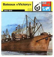 BATEAUX VICTORY 1943 1945   Guerre 1939 1945  Politique Intérieure Economie Fiche Illustrée - Barcos
