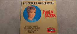 45 Tours  Petula Clark LES DISQUES D'OR DE LA CHANSON 4 TITRES - Autres - Musique Française
