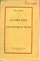 Le Facteur Humain Dans L'organisation Du Travail. - Hartness James - 1916 - Wissenschaft