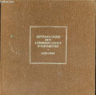 Artisans D'hier Des Communications D'aujourd'hui 1850-1950 - Archives Nationales Hôtel De Rohan 9 Avri - 8 Juin 1981. -  - Economie