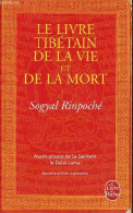 Le Livre Tibétain De La Vie Et De La Mort - Collection Le Livre De Poche N°30024. - Rinpoché Sogyal - 2007 - Religion
