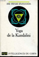 Yoga De La Kundalini - 3e édition. - Sri Swami Sivananda - 1983 - Sport