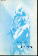 Un Rêve. - Aurobindo Sri - 2007 - Esotérisme