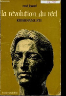 Une Révolution Du Réel Krishnamurti - 2e édition Revue Et Augmentée. - Fouéré René - 1985 - Psychologie/Philosophie