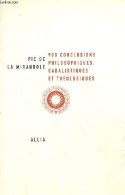 Neuf Cents Conclusions Philosophiques, Cabalistiques Et Théologiques. - De La Mirandole Jean Pic - 2006 - Psychology/Philosophy