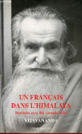 Un Français Dans L'Himalaya - Itinéraire Avec Mâ Ananda Moyî - Collection " Yoga Sadhana " . - Vijayânanda - 1997 - Psychologie & Philosophie