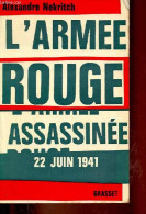 L'armée Rouge Assassinée 22 Juin 1941. - Nekritch Alexandre - 1968 - Géographie