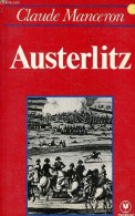 Austerlitz - Collection Marabout Université N°359. - Manceron Claude - 1980 - Geschiedenis