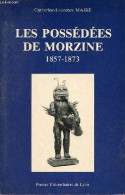 Les Possédées De Morzine 1857-1873. - Maire Catherine-Laurence - 1981 - Rhône-Alpes