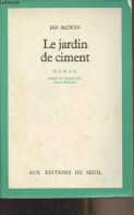 Le Jardin De Ciment - McEwan Ian - 1980 - Other & Unclassified