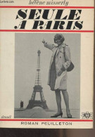 Seule à Paris (Roman Feuilleton) - Misserly Hélène - 1965 - Other & Unclassified