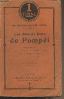 Les Derniers Jours De Pompéi - "Bibliothèque Des Meilleurs Romans étrangers" - Sir Bulwer Lytton Edward - 1908 - Other & Unclassified