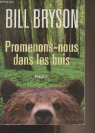Promenons-nous Dans Les Bois - Bryson Bill - 2012 - Sonstige & Ohne Zuordnung