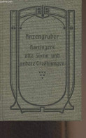 Hartingers Alte Sixtin Und Andere Erzählungen - Anzengruber Ludwig - 0 - Other & Unclassified