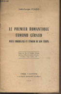 Le Premier Romantique Edmond Géraud, Poète Bordelais Et Témoin De Son Temps (Extrait Des Actes De L'Académie Nationale D - Autographed