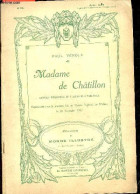 Madame De Chatillon, Comedie Historique En 5 Actes Et 6 Tableaux - Supplement Gratuit N°32, Au N°2922 Du Monde Illustre  - Andere & Zonder Classificatie