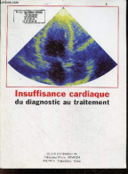 Insuffisance Cardiaque Du Diagnostic Au Traitement- Epidemiologie Et Facteurs Pronostiques- Apport Des Techniques D'expl - Salud