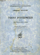 Trois Intermezzi Op.117 Pour Piano A Deux Mains - Revision Par I. Philipp- Edition Classique A. Durand & Fils N°11477 -  - Musique