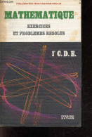 Mathematique - 1ere C. D. E. - 376 Exercices Et Problemes Resolus - Colelction Gueysanne Revuz - DEBRAY Michele -  GOURI - Zonder Classificatie