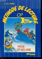 Methode De Lecture CP - Ratus Et Ses Amis - GUION J. Et J. - 1987 - Non Classés