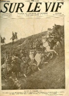 Sur Le Vif N°33, 26 Juin 1915 Photos Et Croquis De Guerre- Raid De La Cavalerie- A Arras - General Joffre Dans Les Vosge - Andere Magazine