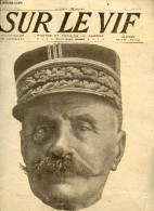 Sur Le Vif N°37, 24 Juillet 1915- Photos Et Croquis De Guerre- En Argonne Et Dans Les Hauts De Meuse- Dans Le Nord- Le M - Other Magazines