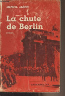 La Chute De Berlin - Mann Mendel - 1963 - Altri & Non Classificati