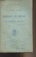 Un Prince Jacobin - Charles De Hesse Ou Le Général Marat - Collection "Minerva" - Chuquet Arthur - 1906 - Biografie