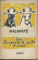 Deux Chapeaux De Paille D'Italie - Malaparte Curzio - 1948 - Autres & Non Classés