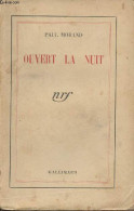 Ouvert La Nuit - Morand Paul - 1942 - Andere & Zonder Classificatie