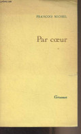 Par Coeur - Michel François - 1985 - Andere & Zonder Classificatie