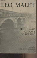 Brouillard Au Pont De Tolbiac - Malet Léo - 1982 - Other & Unclassified