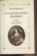 Les Premiers Feux Du Plaisir - Montassier Gérard - 1990 - Autres & Non Classés