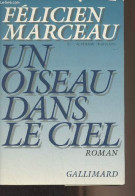 Un Oiseau Dans Le Ciel - Marceau Félicien - 1989 - Sonstige & Ohne Zuordnung