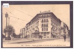 GENEVE - ROUTE DE CHÊNE ET AVENUE DE LA GARE DES EAUX VIVES - TB - Genève