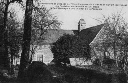 SINT-SEVER - Monastère Et Chapelle De L'Hermitage Dans La Forêt De St-Sever - Autres & Non Classés