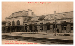La Guerre De 1914 Dans Les Vosges - Saint-Dié - La Gare (côté Voies) - Saint Die