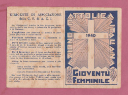 Tessera Associativa- Azione Cattolica Italiana. Gioventù Femminile. 1940 Diocesi Di Andria. - Cartes De Membre