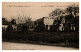 La Guerre De 1914 Dans Les Vosges - La Pêcherie - Un Coin Du Village - Saint Die